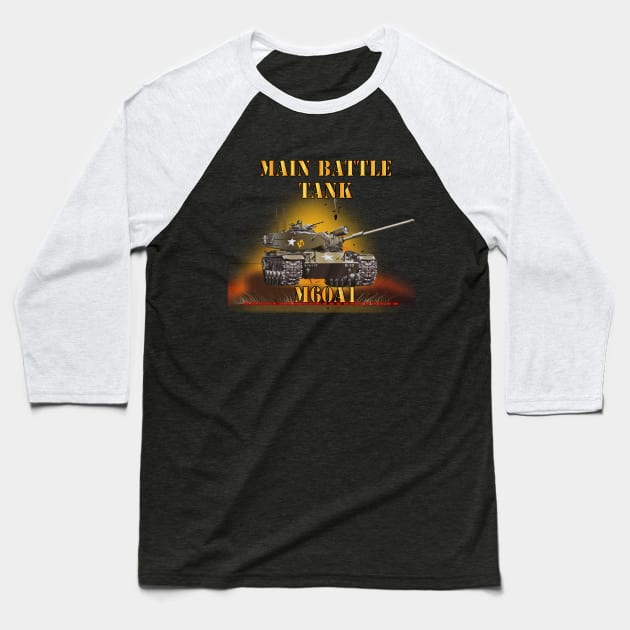 Main Battle Tank - M60A1 w Fire- Right Face X 300 Baseball T-Shirt by twix123844